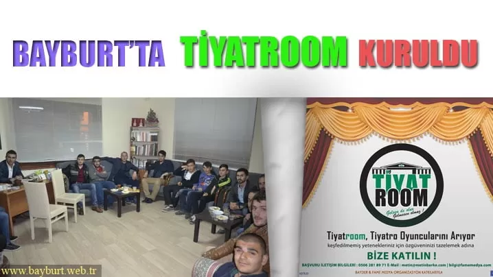 Bayburt’ta Tiyatroom Kuruldu