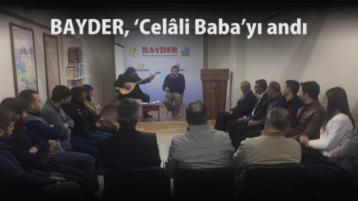 BAYDER, ‘Celâli Baba’yı andı
