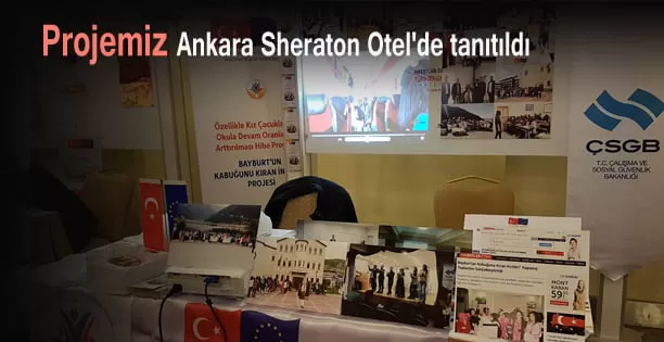 Projemiz, Ankara Sheraton Otel’de tanıtıldı