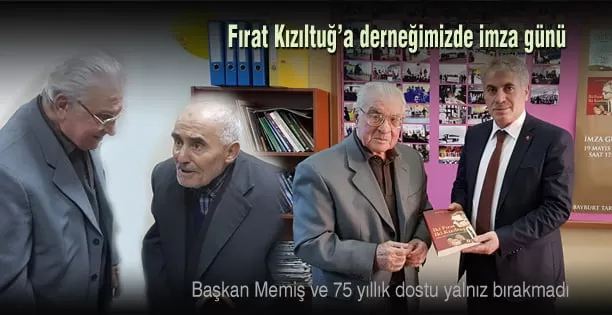 Fırat Kızıltuğ’a derneğimizde imza günü