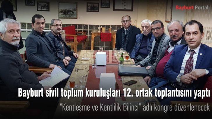 Bayburt sivil toplum kuruluşları 12. ortak toplantısını yaptı
