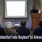 Kültür Sohbetlerinde Bayburt ta Arkeoloji anlatıldı – Bayburt Portalı