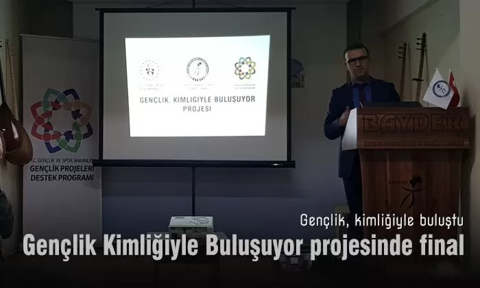 Gençlik, kimliğiyle buluştu