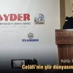 Kultur Sohbetleri nde Celali nin siir dunyasini anlatildi – Bayburt Portalı