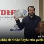 Sair Eryilmaz Kultur Sohbetlerinde Bayburtlu sairleri anlatti – Bayburt Portalı