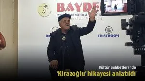 Kültür Sohbetleri’nde ‘Kirazoğlu’ hikayesi anlatıldı 9 Kultur Sohbetlerinde ‘Kirazoglu hikayesi anlatildi – Bayburt Portalı