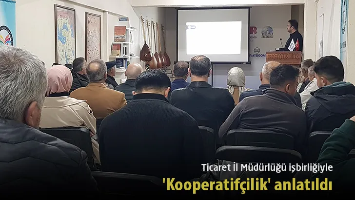 Ticaret İl Müdürlüğü işbirliğiyle BAYDER’de ‘Kooperatifçilik’ anlatıldı