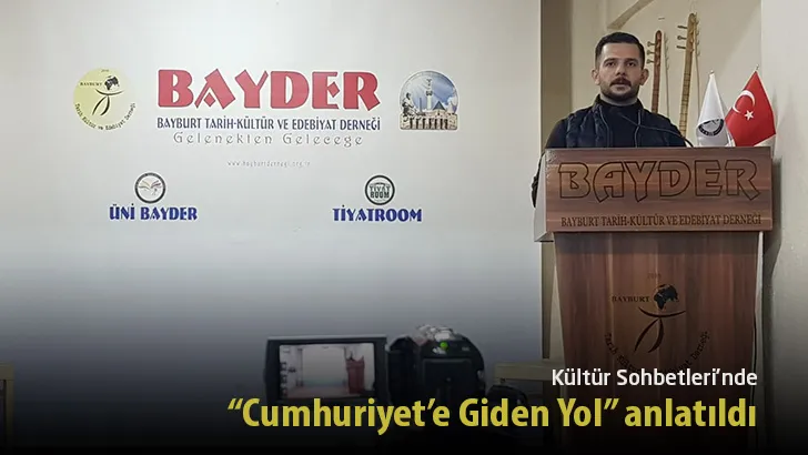 Kültür Sohbetleri’nde “Cumhuriyet’e Giden Yol” anlatıldı