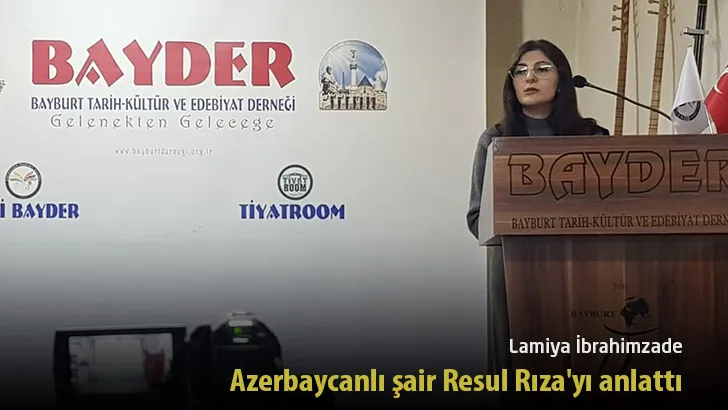 Lamiya İbrahimzade, Azerbaycanlı şair Resul Rıza’yı anlattı