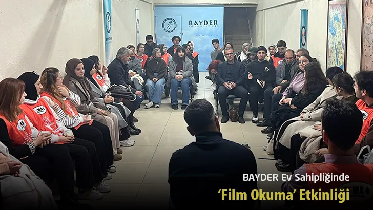 BAYDER Ev Sahipliğinde ‘Film Okuma’ Etkinliği